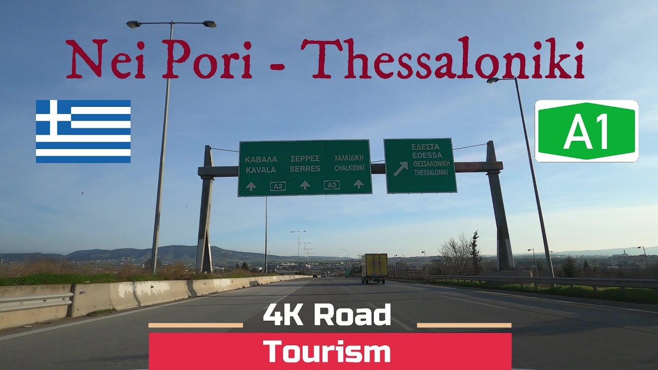 Driving Greece: A1 & A2 Nei Pori - Thessaloniki - 4k scenic motorway drive - foothills Mount Olympus