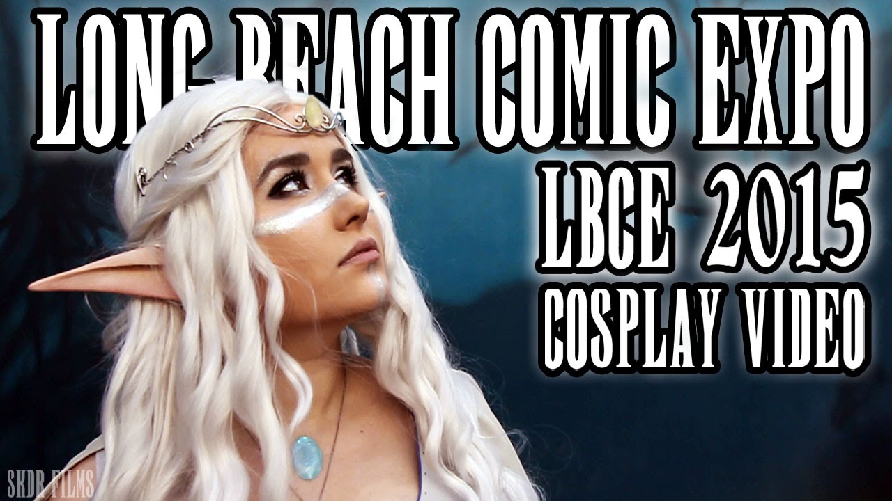 Long Beach Comic Expo 2015 Cosplay Video - SKDR Films