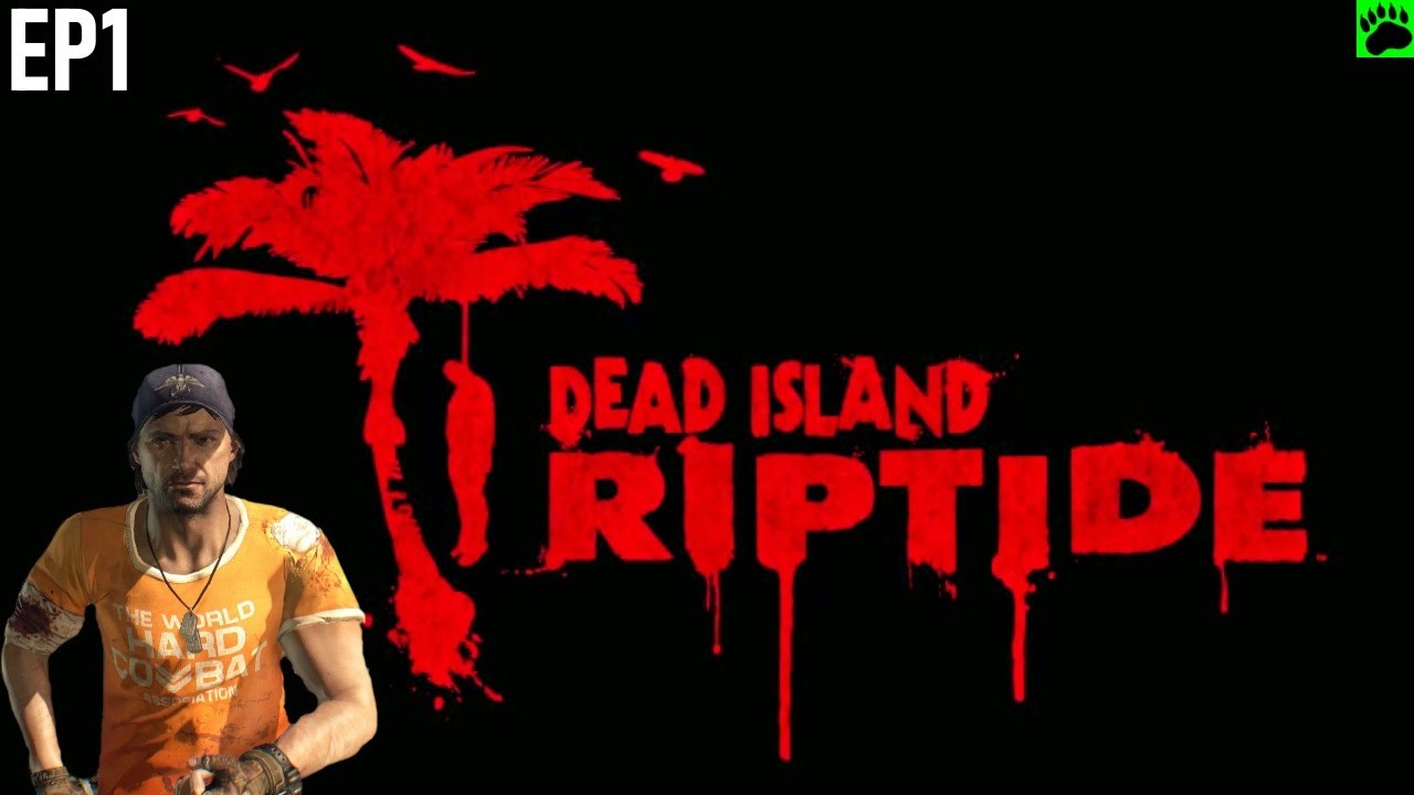 Zombie Mayhem: Dead Island Riptide Let's Play - Part 1