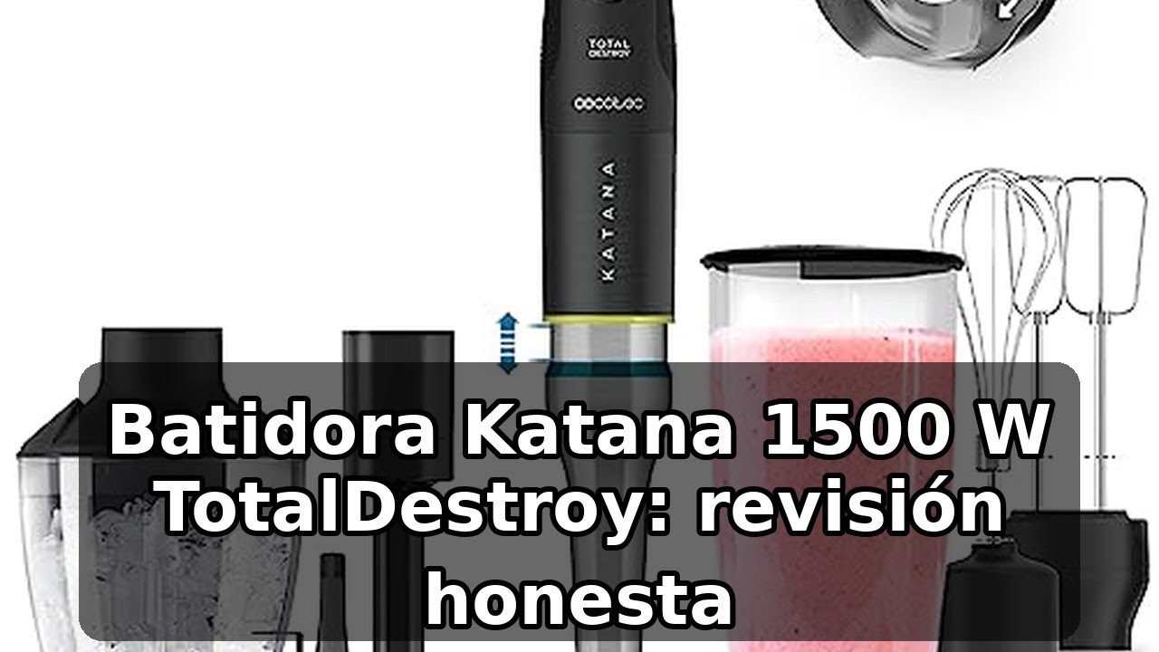 Review completa de la Cecotec Batidora Katana 15 TotalDestroy: potencia y versatilidad