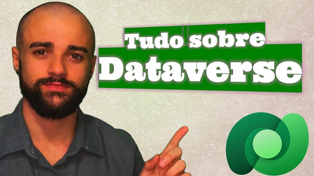 O que é o Dataverse tutorial completo