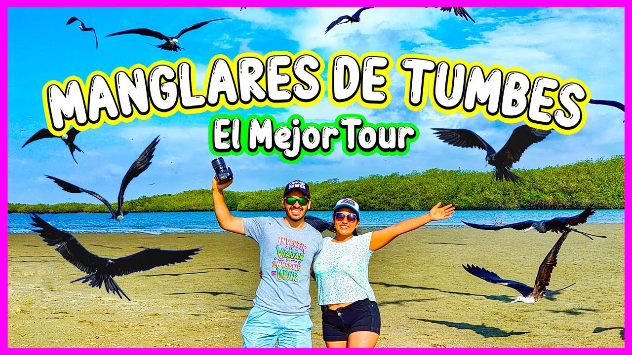 El MEJOR TOUR a los MANGLARES de TUMBES✅😎