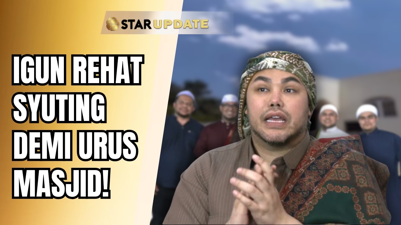 REHAT DARI TV!? ALASAN IVAN GUNAWAN PILIH FOKUS IBADAH DI MASJID!? | STAR UPDATE