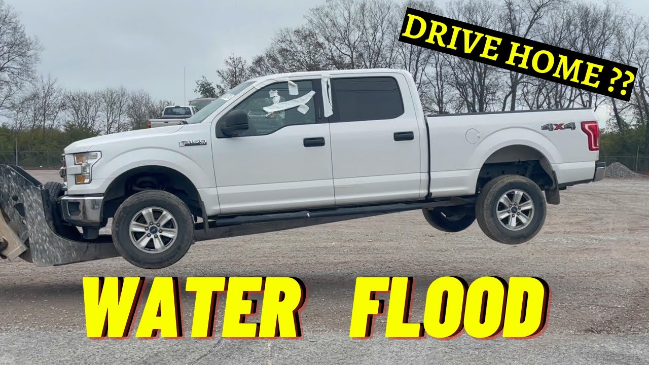 WE BOUGHT A WATER FLOOD F150 CAN MIKE DRIVE IT BACK?