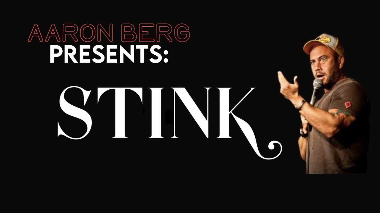 Aaron Berg Presents: Stink