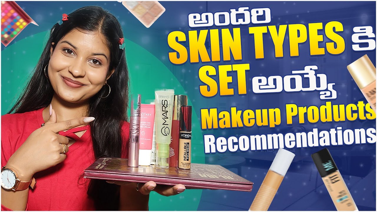 Best Makeup Products For ALL Skin Types in telugu| Oily, Dry, Combination,Acne prone |Beautybybhavs
