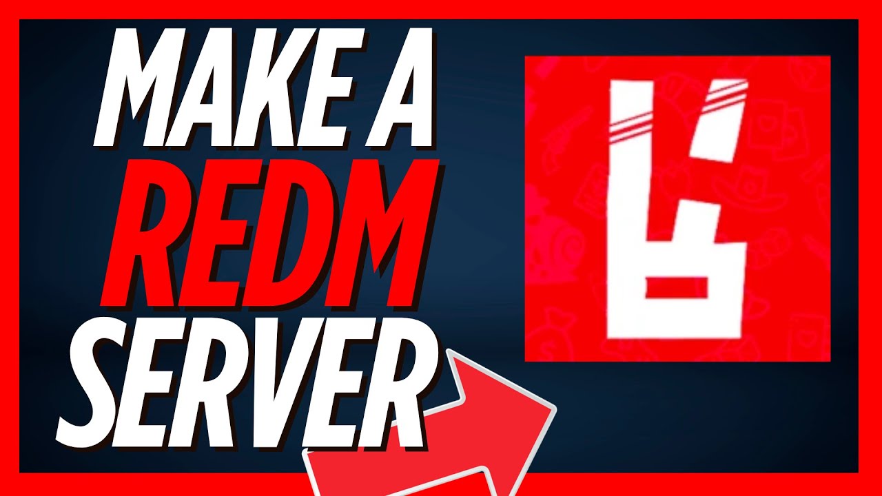 How to make a RedM Server in 2026!
