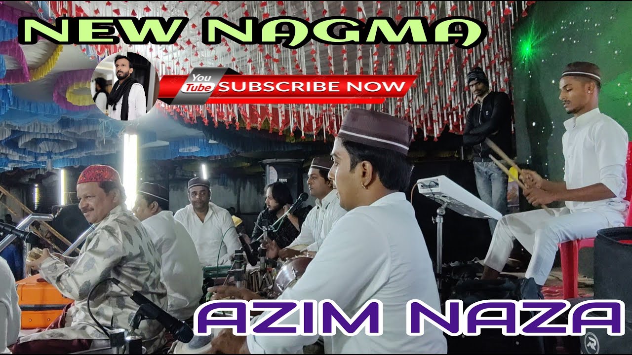 NEW NAGMA || AZIM NAZA