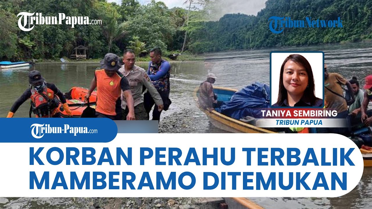 Pencarian Berakhir, SAR dan Kepolisian Berhasil Evakuasi 3 Korban Kecelakaan Sungai di Papua