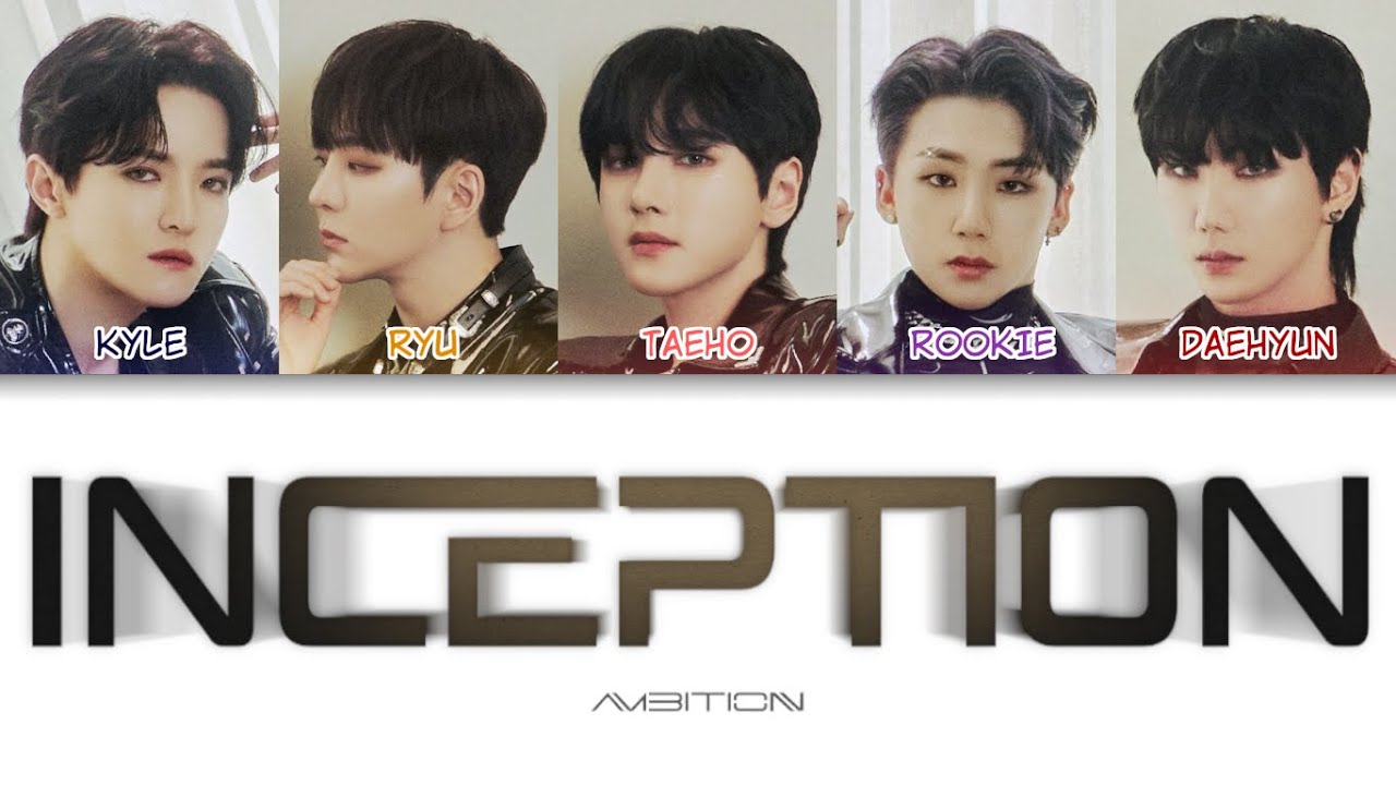 AMBITION - INCEPTION Color Coded Lyrics (han/rom/eng)