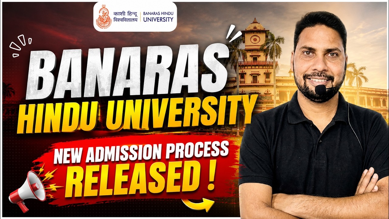 Banaras Hindu University Admission Process Step By Step Guide | CUET BHU Counseling 2026