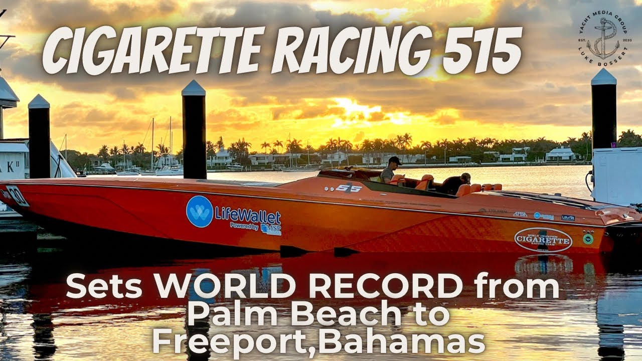 Watch the Cigarette Racing Team 515 set a WORLD RECORD from Palm Beach to Freeport, Bahamas!