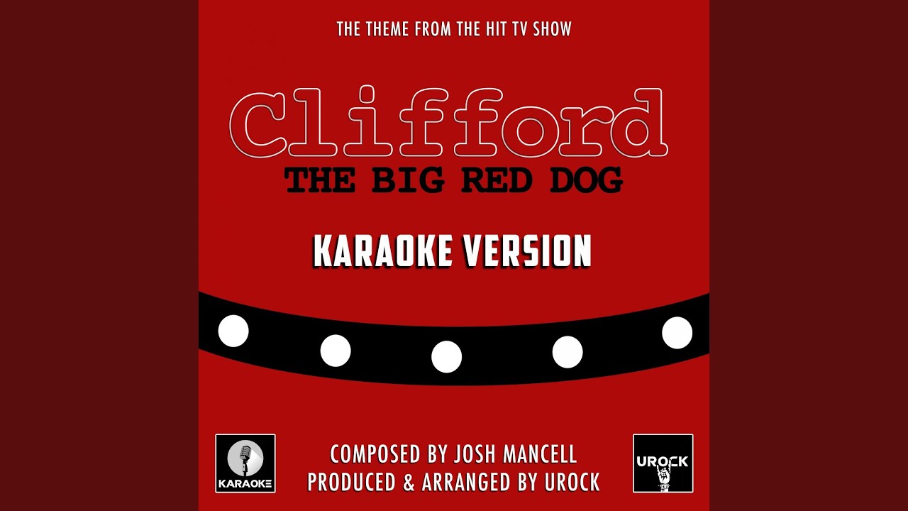 Clifford The Big Red Dog (From 