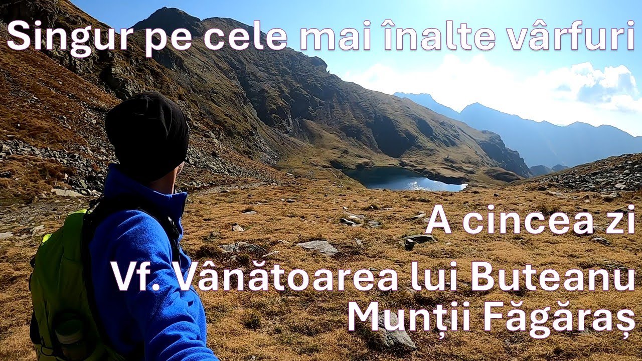 Singur pe cele mai înalte vârfuri în 7 zile - Ep.5 (Vf. Vânătoarea lui Buteanu)