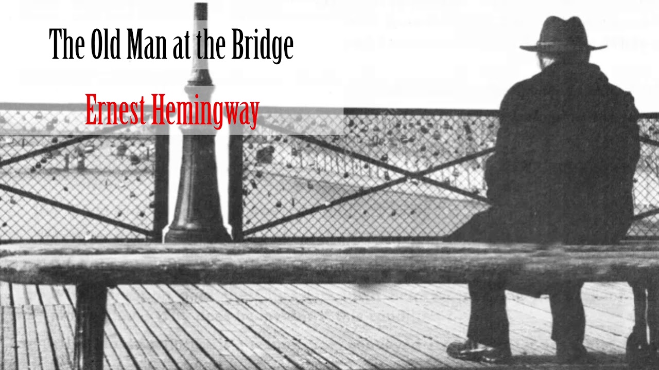 The Old Man at the Bridge - Ernest Hemingway (Short Story - Audiobook)