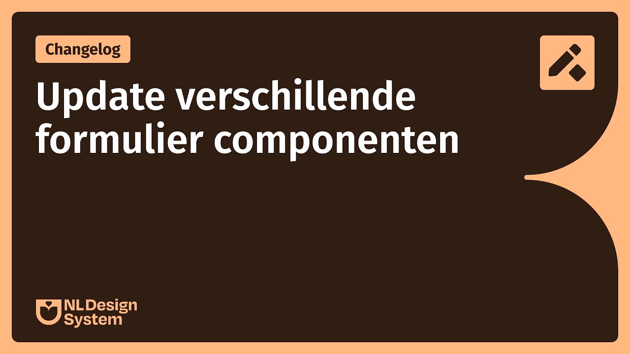 Changelog: Update verschillende formulier componenten