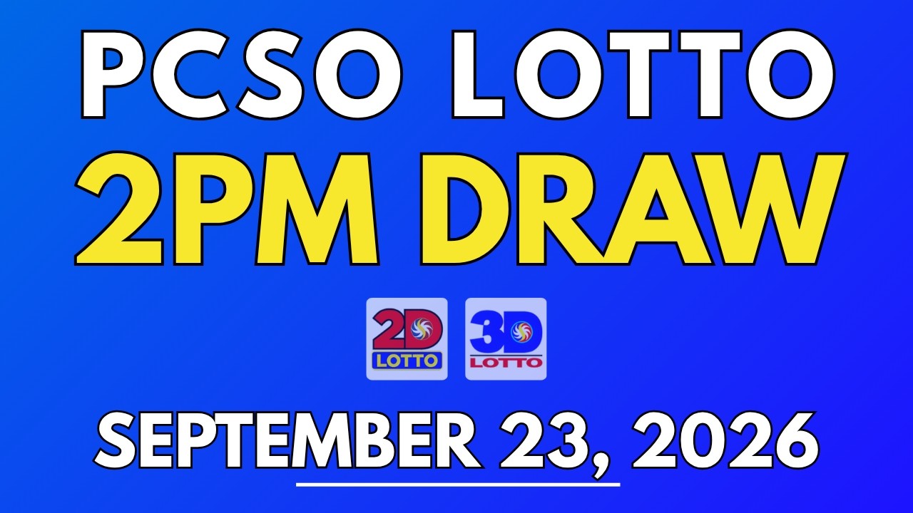 PCSO Lotto Result Today September 23, 2026 | 2PM LIVE Results