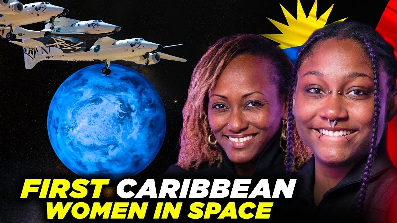 First Caribbean Women In Space Journey - Inspiring Caribbean Story