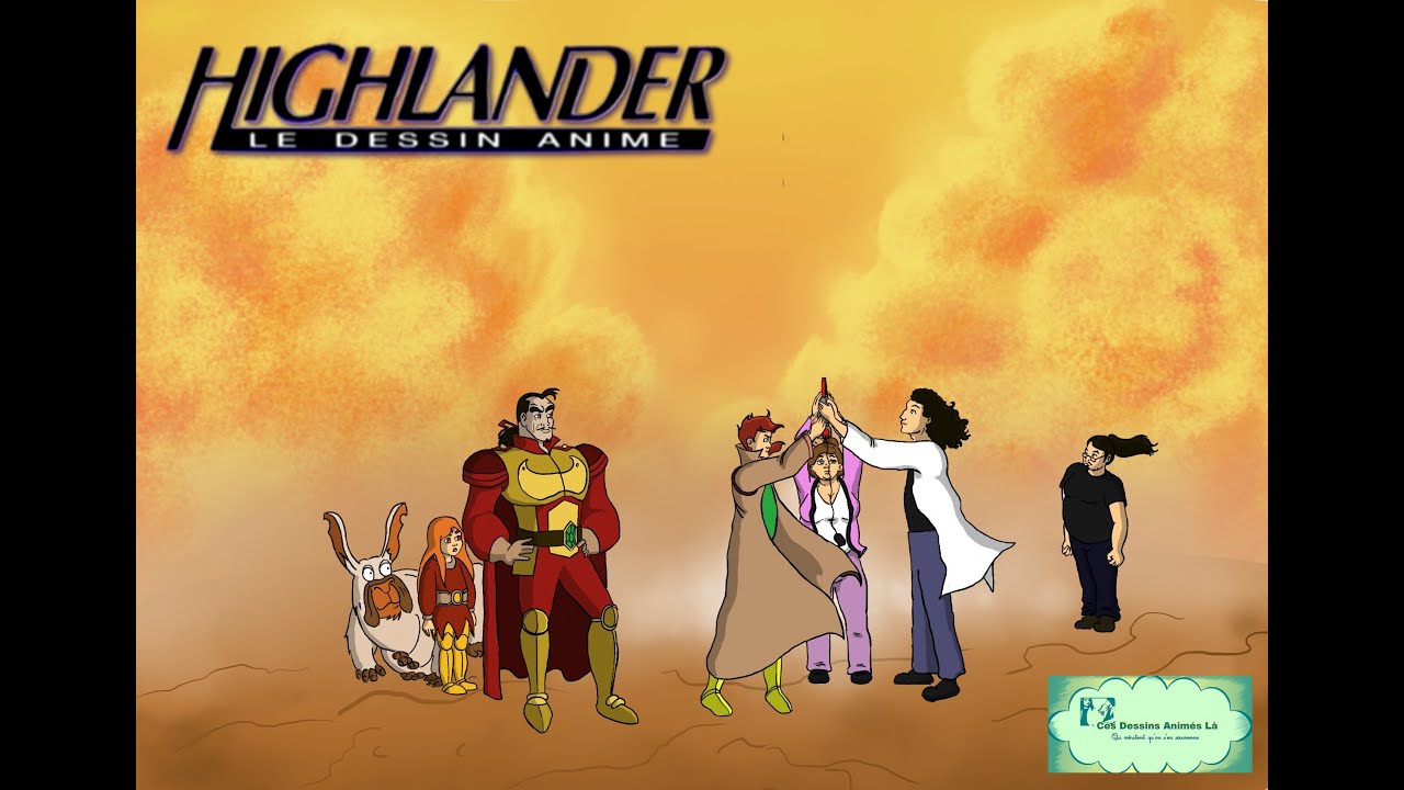 #43  -  Highlander - Ces dessins animés-là qui méritent qu'on s'en souvienne
