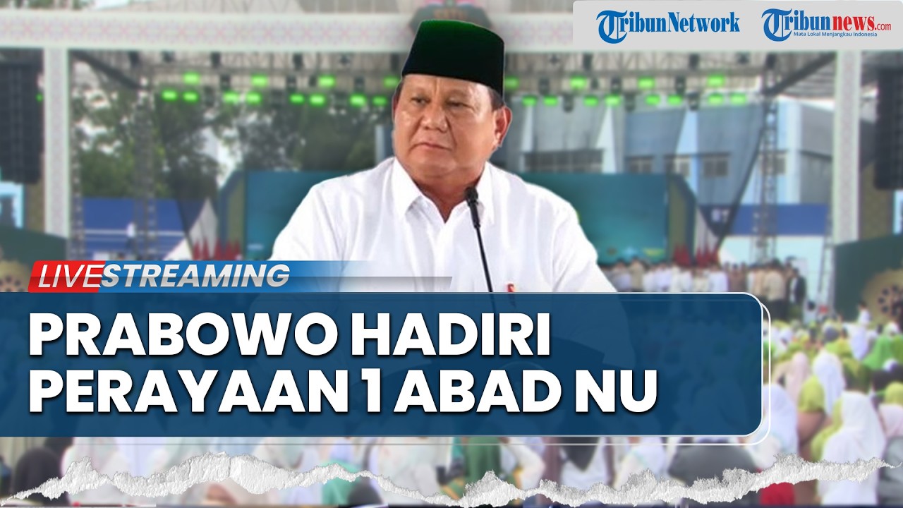 🔴LIVE: Momen Prabowo Hadiri Mujahadah Kubro Satu Abad Nahdlatul Ulama