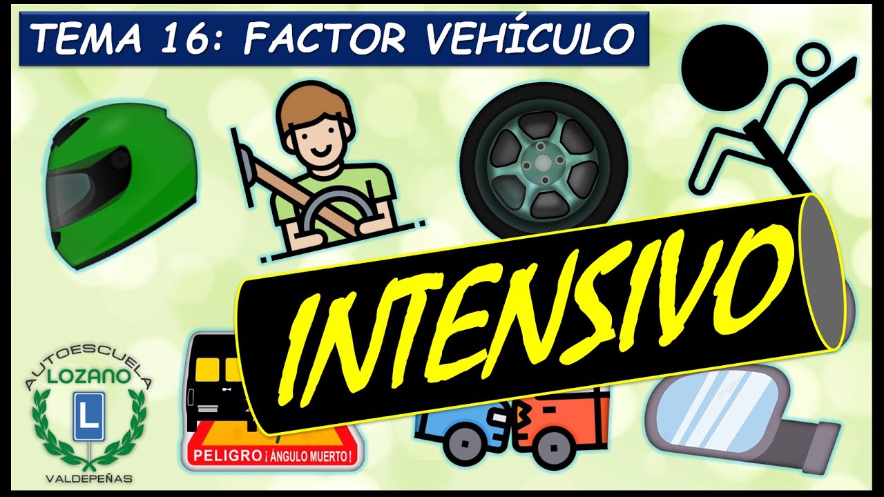 INTENSIVO PERMISO B - TEMA 16 FACTOR VEHÍCULO