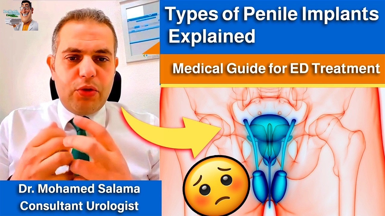 ⭐Types of Penile Implants Explained: Inflatable vs Malleable (Doctor Approved)