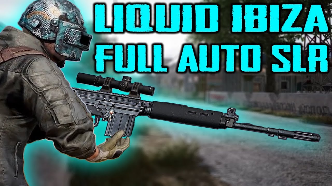 FULL AUTO SLR BY PROFESSIONAL PUBG PLAYER ! LIQUID IBIZA