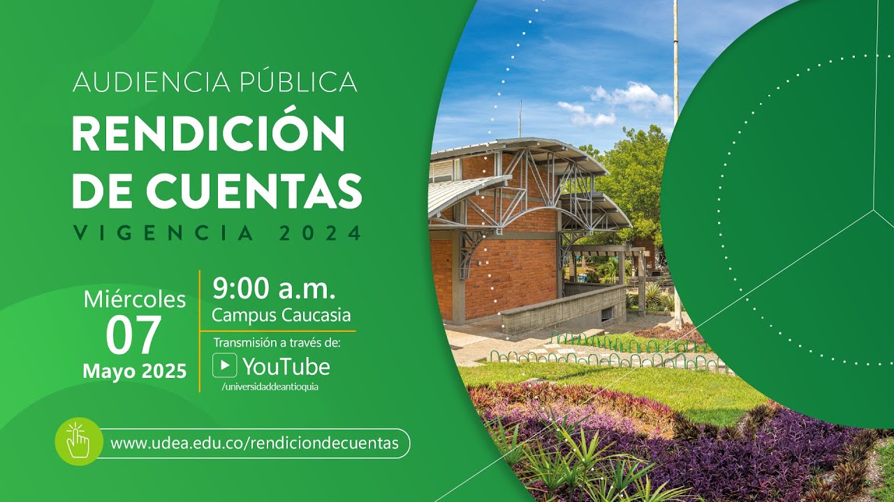 Audiencia Pública de Rendición de Cuentas UdeA vigencia 2024.