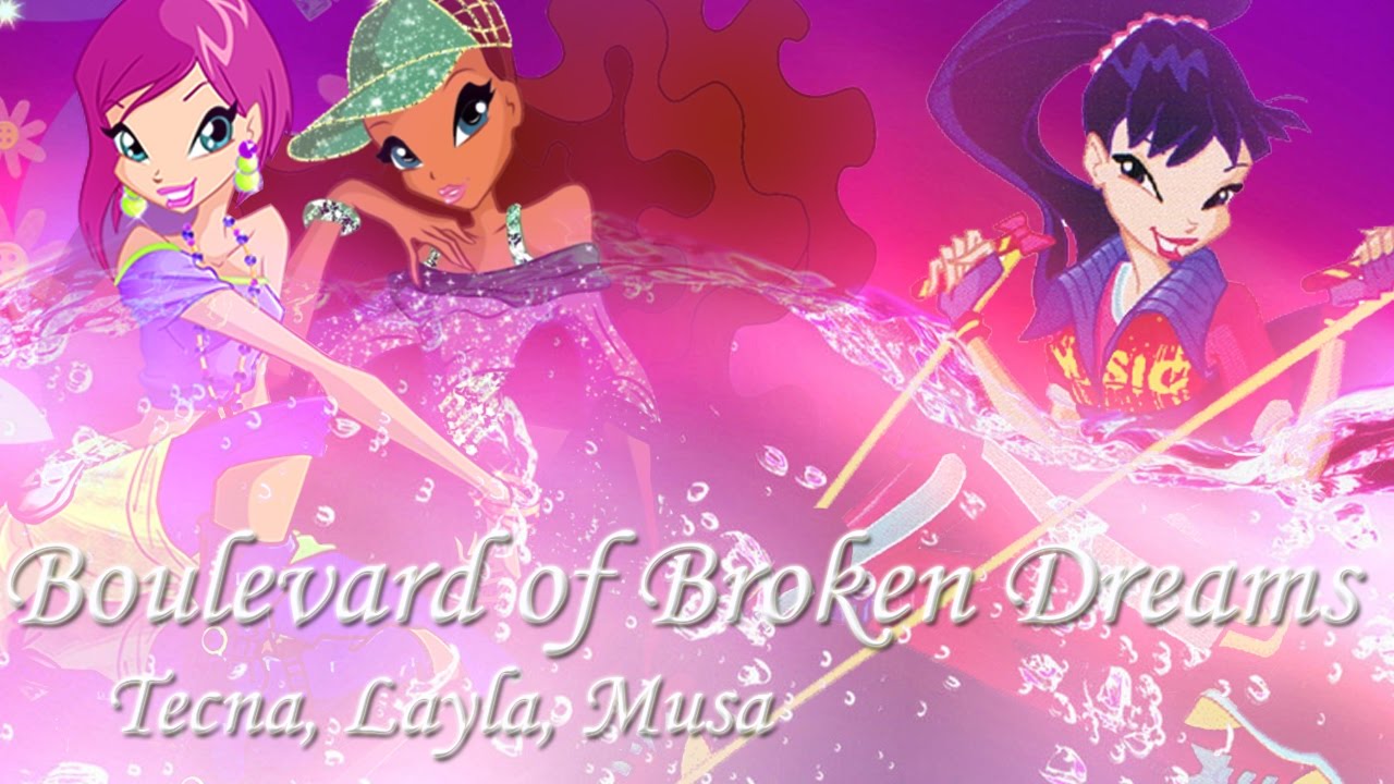 {re} Layla, Musa & Tecna - Boulevard Of Broken Dreams [request]