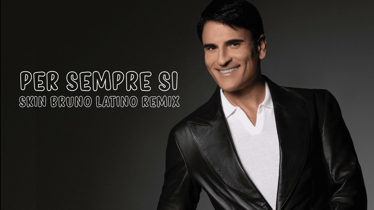 Sal Da Vinci - Per Sempre Si (Skin Bruno Latino Remix)