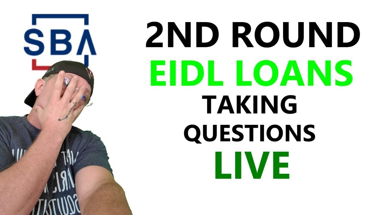 EIDL loans round 2 Questions N Answers Live for Small Business Owners