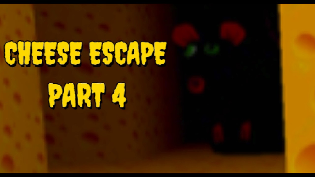 Cheese Escape part 4