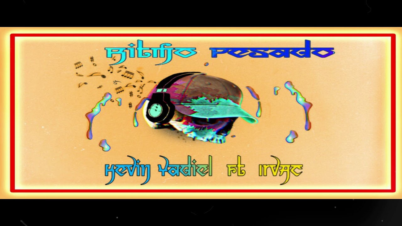 Kevin Yadiell FT IrvAC AF -- Ritmo Pesado