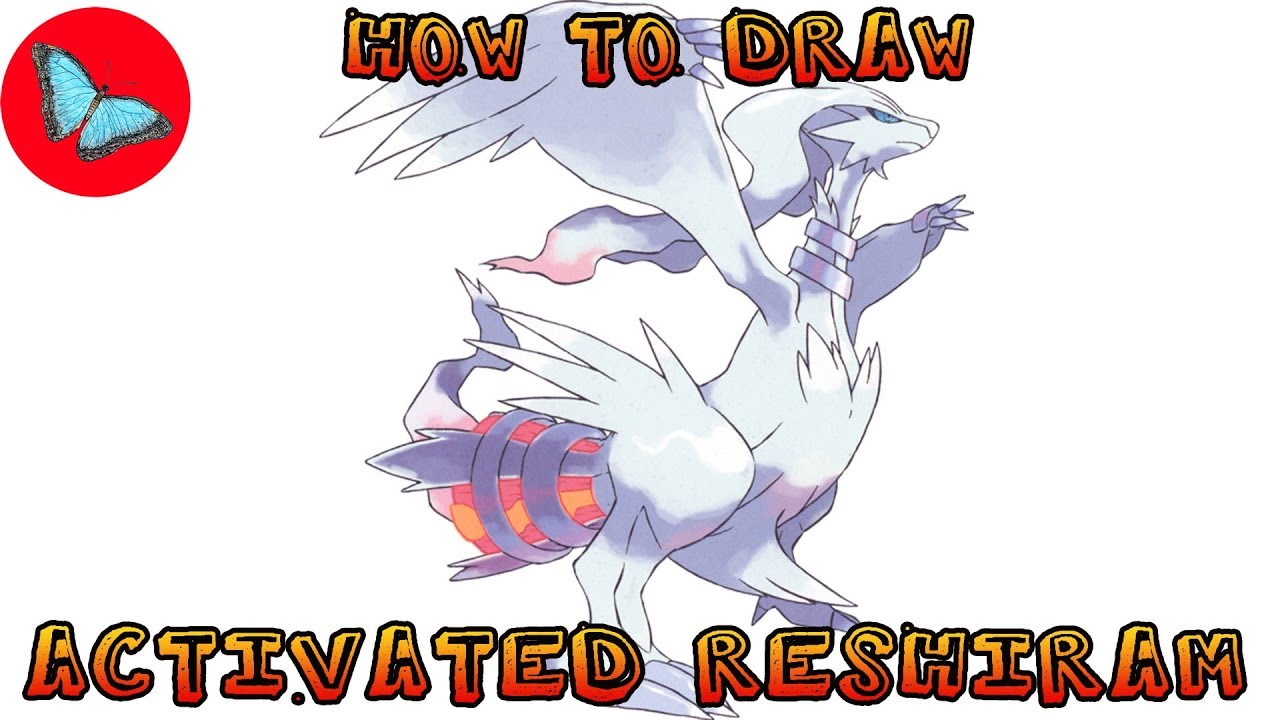 How To Draw Pokemon - Activated Reshiram