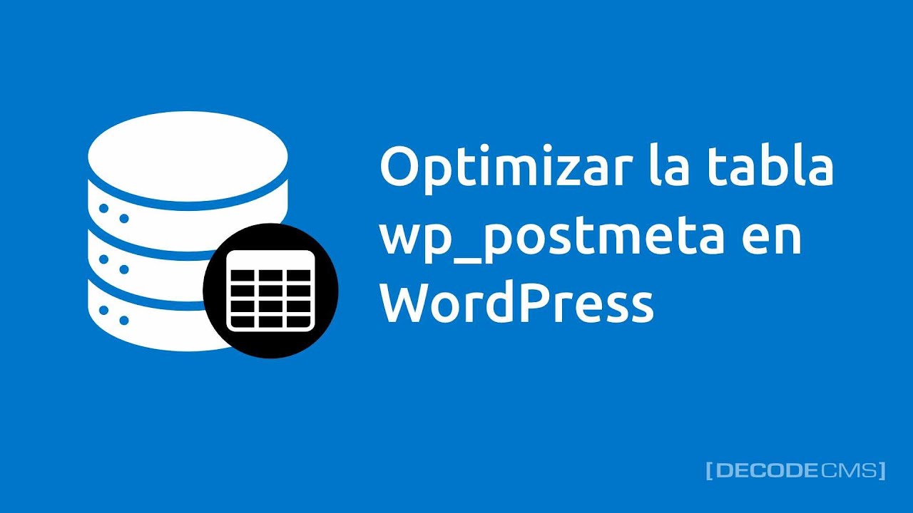 Optimizar la tabla wp_postmeta en WordPress