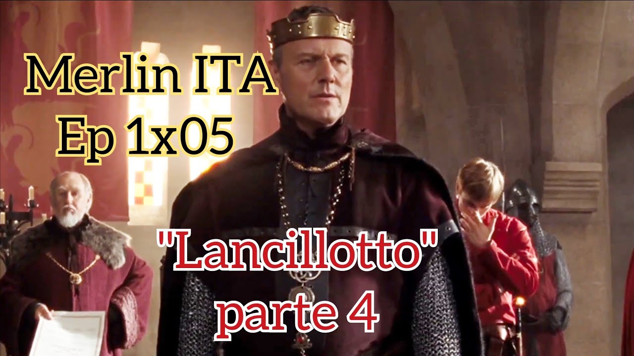 Merlin 1 - Lancillotto pt 4  ITA SUB-ENG