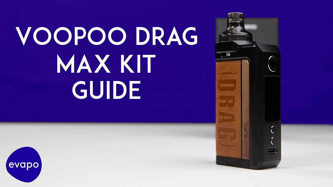 VOOPOO DRAG MAX Kit Guide
