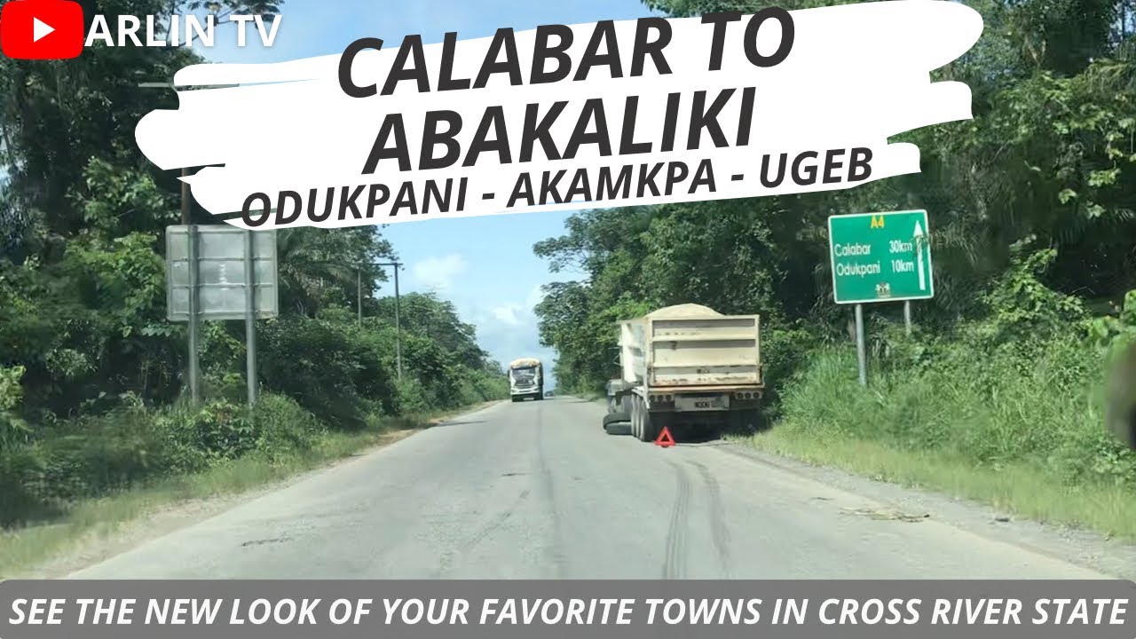 Let’s Drive from CALABAR, Cross River State to ABAKALIKI in Ebonyi State in 2023