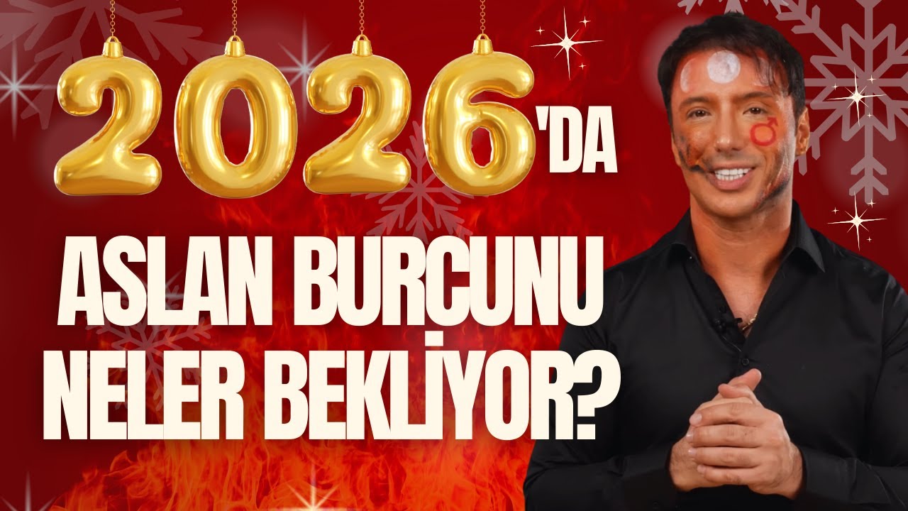 "ASLAN" BURCUNU 2026 YILINDA NELER BEKLİYOR?♌ | Aşk, Para, Kariyer... | Can Aydoğmuş