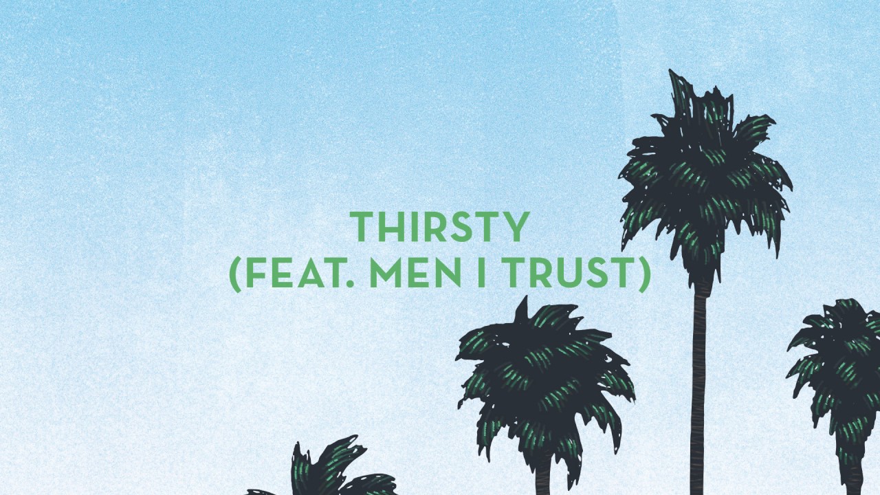 Geoffroy - Thirsty (feat. Men I Trust) (audio)