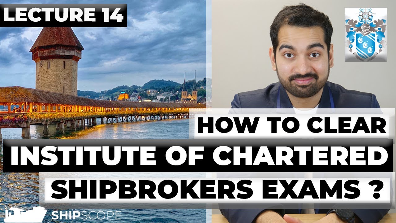 How to clear the Institute of Chartered Shipbrokers exams?