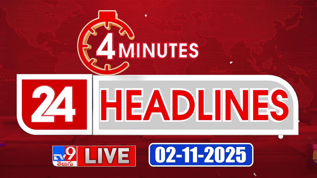 4 Minutes 24 Headlines LIVE | Top News | 02-11-2025 - TV9