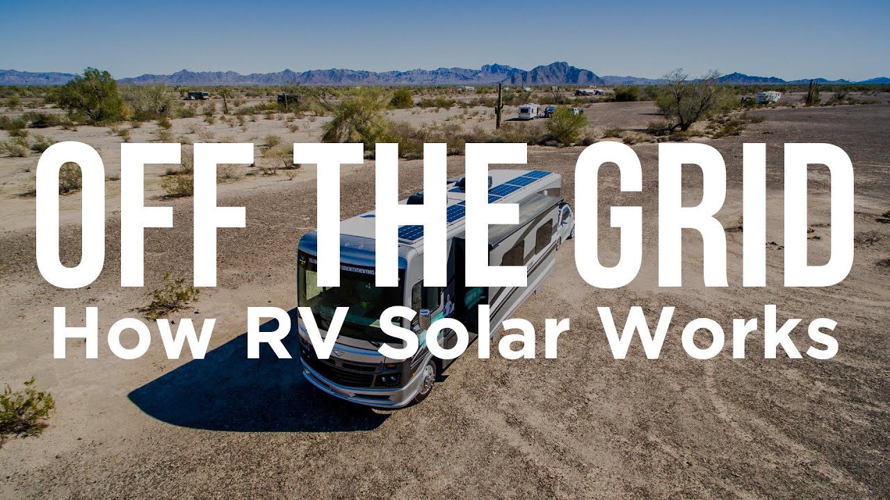 Off The Grid - How RV Solar Works