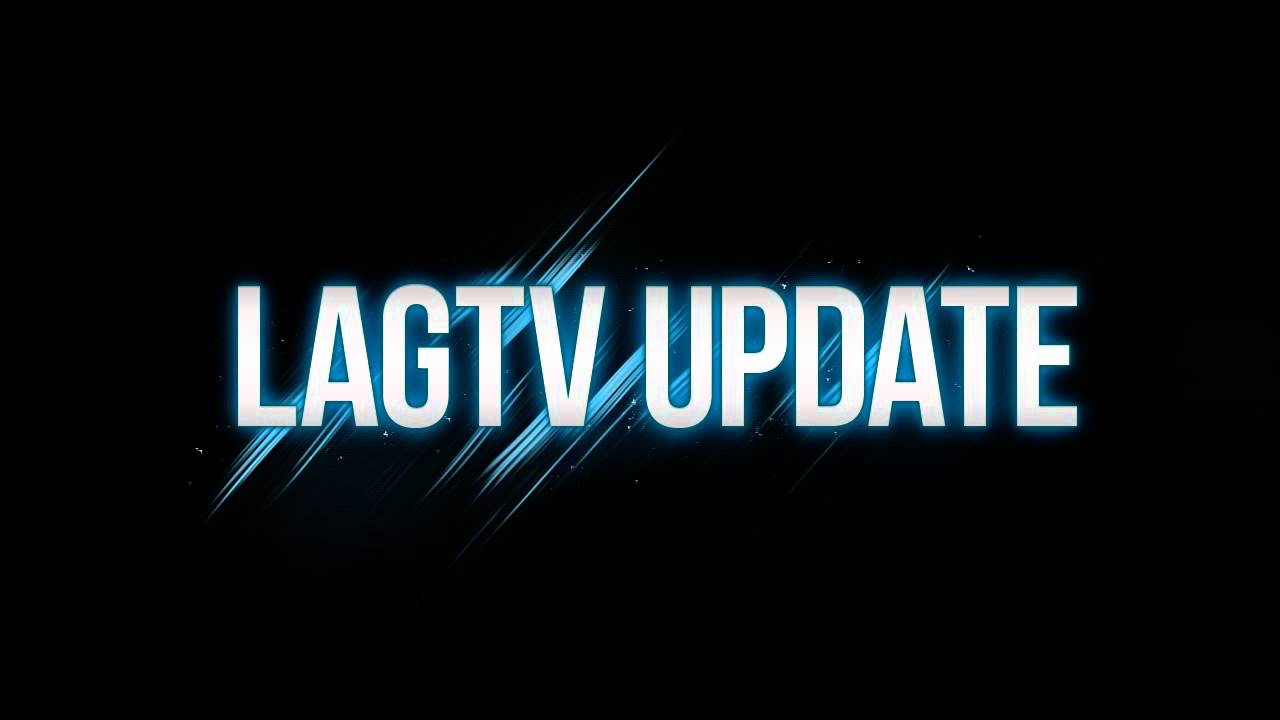 LAGTV Marathon Apology And Update