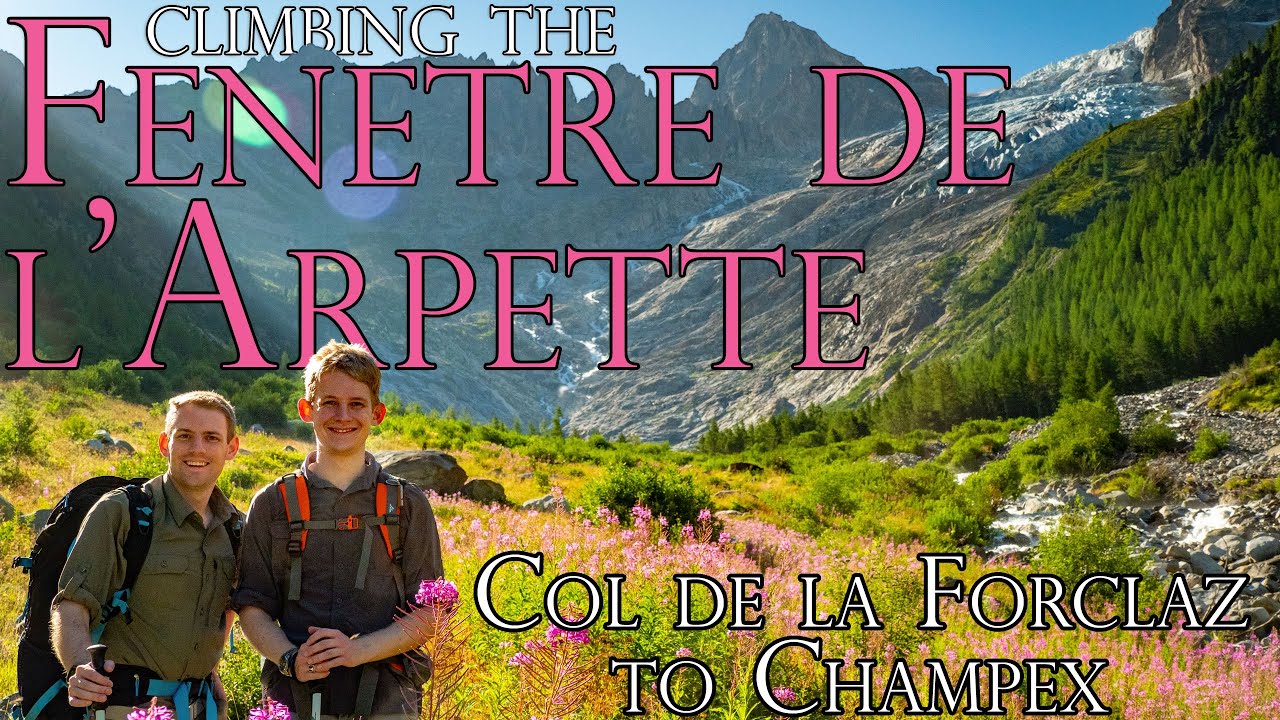 Climbing the Fenetre D'Arpette! Col de la Forclaz to Champex | The Haute Route | Ch.5
