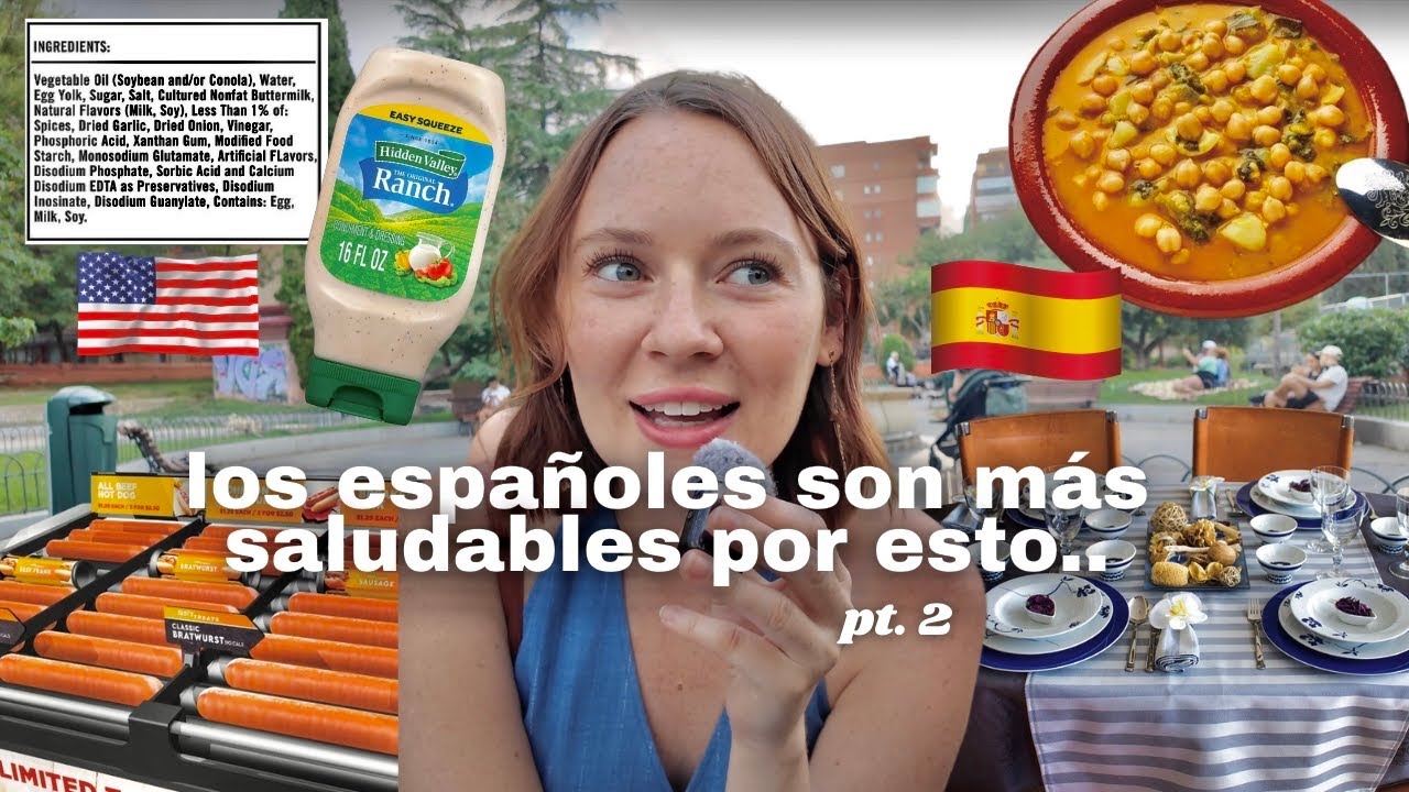 dieta española vs estadounidense pt. 2: ¿por qué los españoles son más saludables?