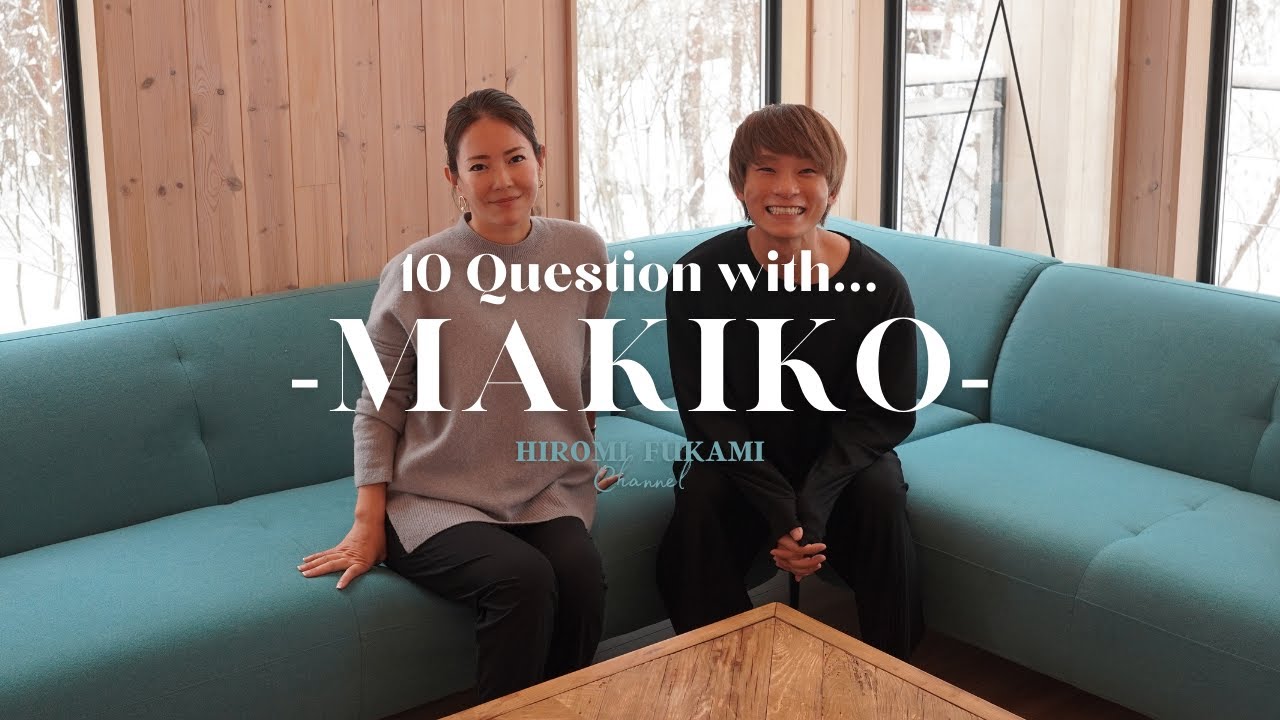 Who is MAKIKO? 〜バリキャリまきこに10の質問〜