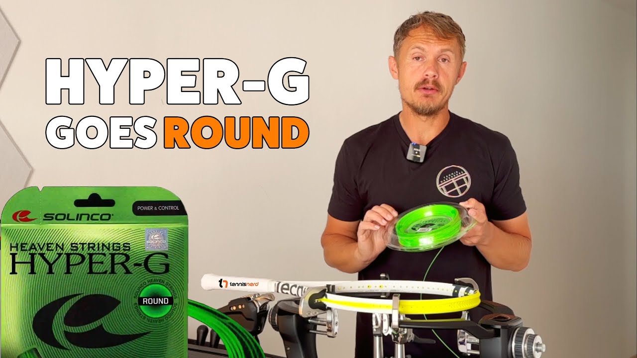 Solinco Hyper-G Review - Round Edition