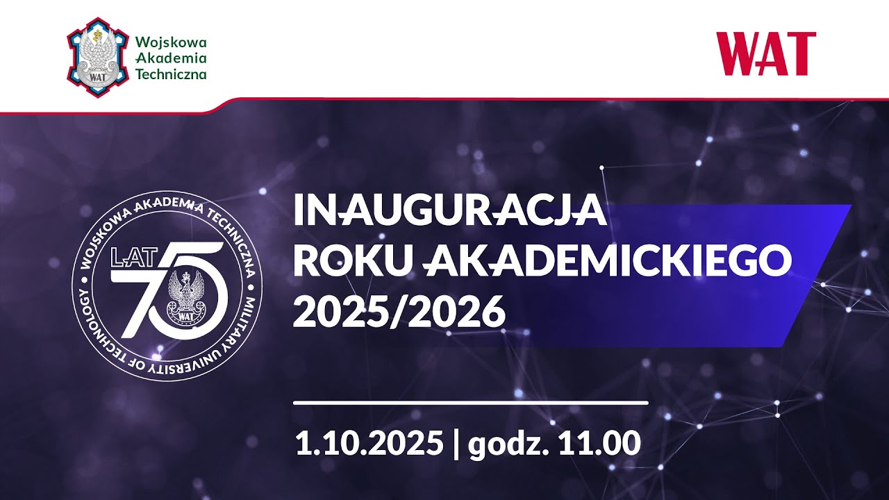 WAT - Centralna Inauguracja Roku Akademickiego 2025/2026