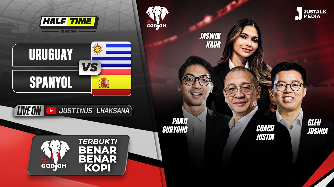 HALF TIME SHOW #37 : LIVE REACTION URUGUAY VS SPANYOL
